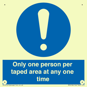 Only one person per taped area at any one time